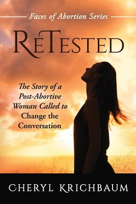 Immagine del venditore per ReTested: The Story of a Post-Abortive Woman Called to Change the Conversation (Paperback or Softback) venduto da BargainBookStores