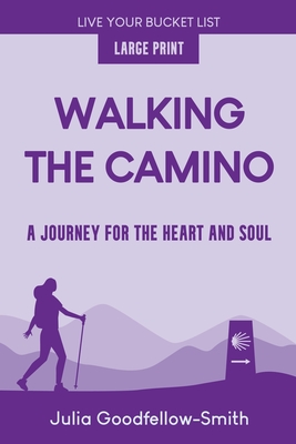 Seller image for Walking the Camino: A Journey for the Heart and Soul (Large Print) (Paperback or Softback) for sale by BargainBookStores