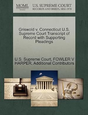 Seller image for Griswold v. Connecticut U.S. Supreme Court Transcript of Record with Supporting Pleadings (Paperback or Softback) for sale by BargainBookStores