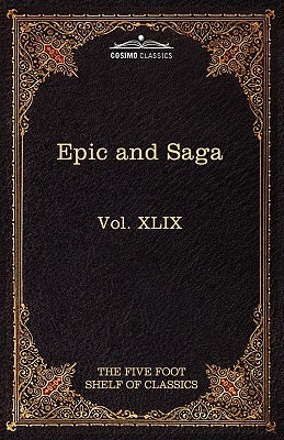 Seller image for Epic and Saga - Beowulf Et.Al.: The Five Foot Shelf of Classics, Vol. XLIX (in 51 Volumes) (Hardback or Cased Book) for sale by BargainBookStores