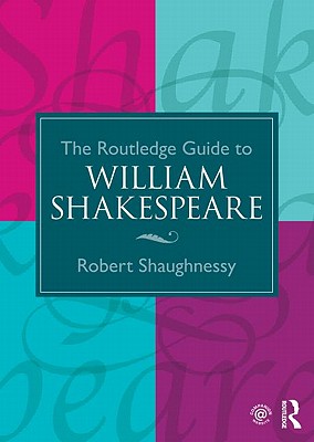 Seller image for The Routledge Guide to William Shakespeare (Paperback or Softback) for sale by BargainBookStores