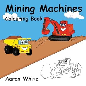 Imagen del vendedor de Mining Machines Colouring Book (Paperback or Softback) a la venta por BargainBookStores