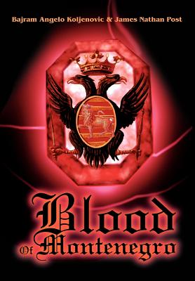 Seller image for Blood Of Montenegro (Hardback or Cased Book) for sale by BargainBookStores