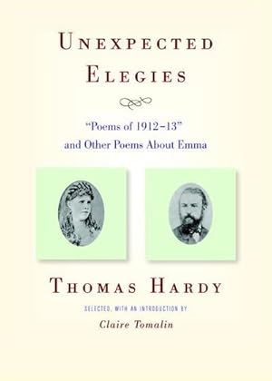 Seller image for Unexpected Elegies : Poems of 1912-13 and Other Poems about Emma for sale by Smartbuy