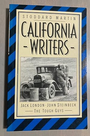 California Writers Jack London, John Steinbeck, the Tough Guys