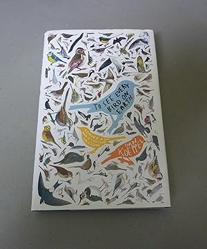 Seller image for To See Every Bird on Earth: a father, a son and a lifelong obsession for sale by Calluna Books