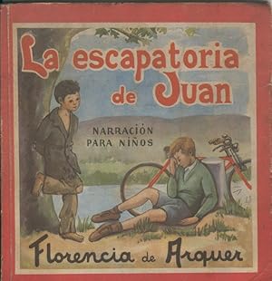 Imagen del vendedor de Narracion para nios: La escapatoria de Juan a la venta por El Boletin