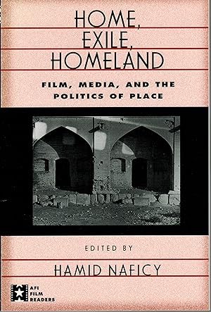 Seller image for Home, Exile, Homeland. Film, Media, and the Politics of Place. Hrsg von Hamid Naficy. for sale by Paule Leon Bisson-Millet