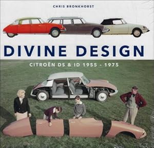 Bild des Verkufers fr Divine design, Citro n DS en ID 1955 - 1975 zum Verkauf von BOOKSELLER  -  ERIK TONEN  BOOKS