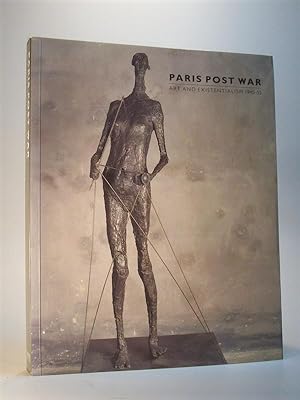 Paris Post War. Art and Existentialism, 1945-55
