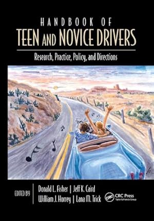 Bild des Verkufers fr Handbook of Teen and Novice Drivers : Research, Practice, Policy, and Directions zum Verkauf von GreatBookPricesUK