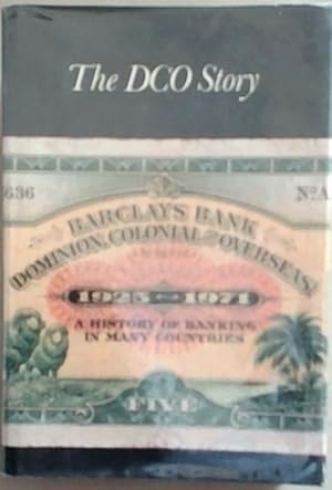 Bild des Verkufers fr The DCO Story : a history of banking in many countries 1925 - 71 zum Verkauf von Chapter 1