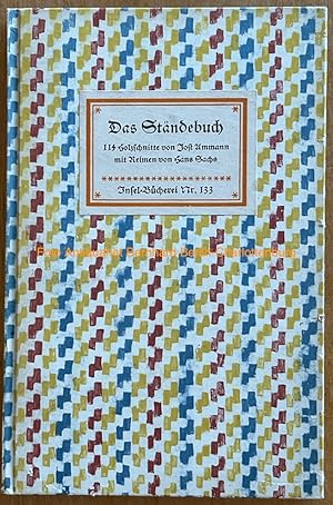 Imagen del vendedor de Das Stndebuch. 114 Holzschnitte von Jost Ammann mit Reimen von Hans Sachs (Insel-Bcherei Nr. 133) a la venta por Antiquariat Bernhard