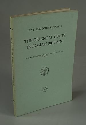 Image du vendeur pour The Oriental Cults in Roman Britain. mis en vente par Antiquariat Dorner