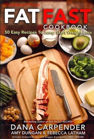 Immagine del venditore per Fat Fast Cookbook : 50 Easy Recipes to Jump Start Your Low Carb Weight Loss venduto da GreatBookPricesUK