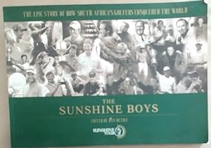 Bild des Verkufers fr The Sunshine Boys" The Epic story of how South Africa's Golfers Conquered the World zum Verkauf von Chapter 1