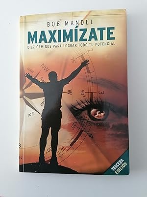 Imagen del vendedor de Maximzate. Diez Caminos Para Lograr Tu Potencial (Spanish Edition) a la venta por Libros Ramban