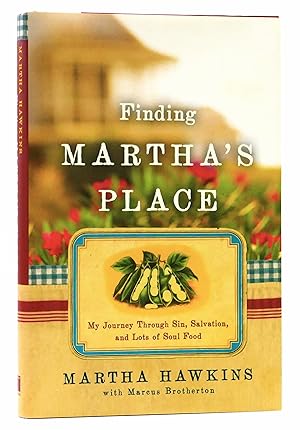 Seller image for Finding Martha's Place: My Journey Through Sin, Salvation, and Lots of Soul Food for sale by Black Falcon Books