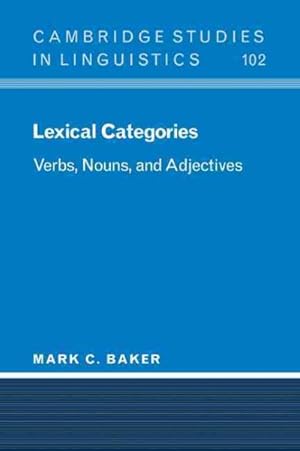 Imagen del vendedor de Lexical Categories : Verbs, Nouns, and Adjectives a la venta por GreatBookPricesUK