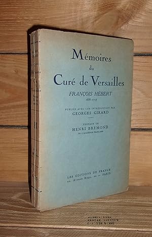 MEMOIRES DU CURE DE VERSAILLES, François Hébert 1686-1787 : Publiés avec une introduction par Geo...
