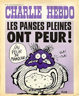 "CHARLIE HEBDO N°157 du 19/11/1973" REISER : LES PANSES PLEINES ONT PEUR !