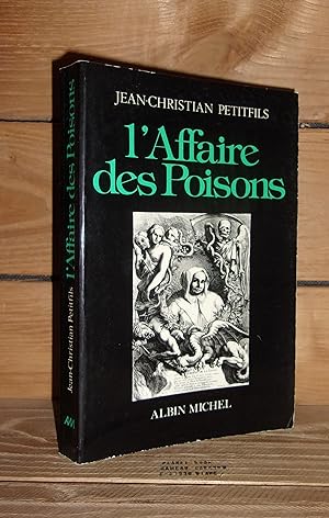 Seller image for L'AFFAIRE DES POISONS : Alchimistes et sorciers sous Louis XIV for sale by Planet's books