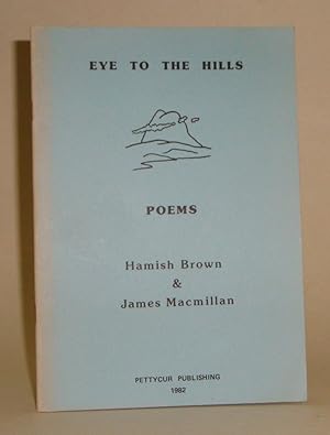 Seller image for Eye to the Hills for sale by Azarat Books