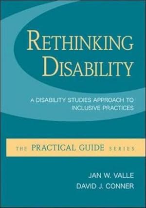 Seller image for Rethinking Disability: A Disability Studies Approach to Inclusive Practices (Practical Guides (McGraw-Hill)) for sale by WeBuyBooks