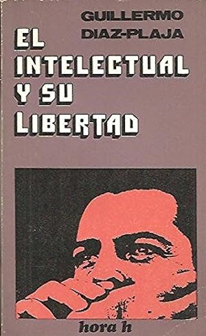 Imagen del vendedor de El Intelectual Y Su Libertad (Spanish Edition) a la venta por Librairie Cayenne