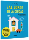 Seller image for Al loro! En la ciudad for sale by Espacio Logopdico