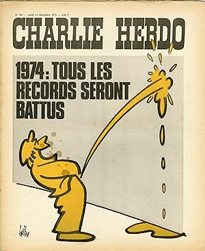 "CHARLIE HEBDO N°163 du 31/12/1973" Gébé : 1974 TOUS LES RECORDS SERONT BATTUS