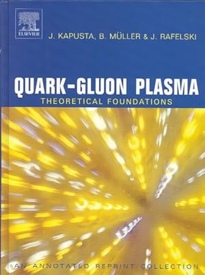 Seller image for Quark-Gluon Plasma : Theoretical Foundations : An Annotated Reprint Collection for sale by GreatBookPricesUK