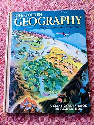 Seller image for The Golden Geography: A Child's Introduction to the World for sale by Johnston's Arran Bookroom