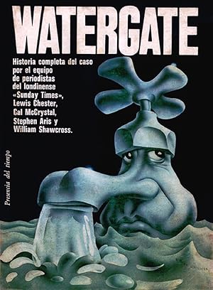 Bild des Verkufers fr Watergate. Historia Completa Del Caso Por El Equipo De Periodistas Del Londinense ''Sunday Times'' (Spanish Edition) zum Verkauf von Librairie Cayenne