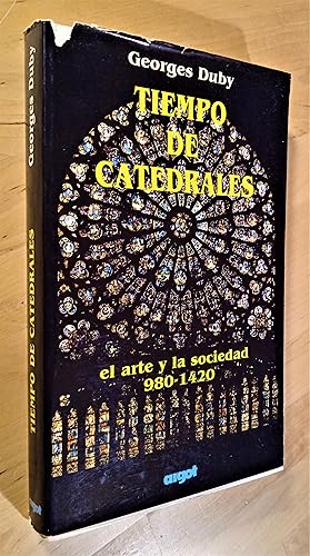 Imagen del vendedor de Tiempo de catedrales. El arte y la sociedad 980-1420 a la venta por Llibres Bombeta