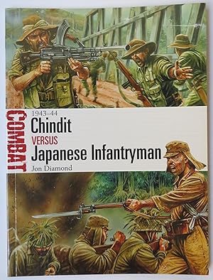 Immagine del venditore per Combat 1943-44 Chindit Versus Japanese Infantryman venduto da St Marys Books And Prints