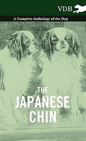 Seller image for The Japanese Chin - A Complete Anthology for sale by GreatBookPricesUK