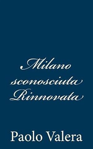 Seller image for Milano Sconosciuta Rinnovata -Language: italian for sale by GreatBookPricesUK