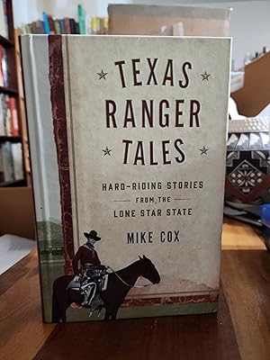 Immagine del venditore per Texas Ranger Tales: Hard-Riding Stories from the Lone Star State venduto da Nash Books