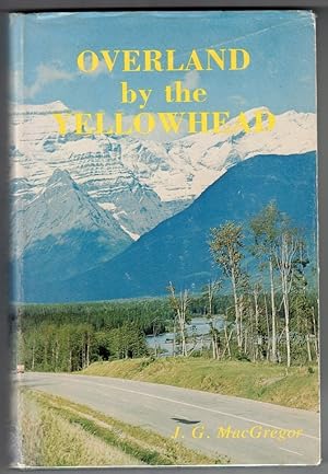 Imagen del vendedor de Overland by the Yellowhead a la venta por Ainsworth Books ( IOBA)