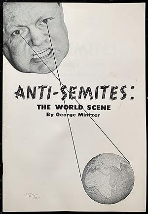 ANTI-SEMITES: THE WORLD SCENE