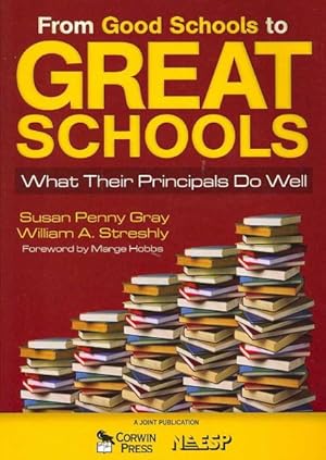 Seller image for From Good Schools to Great Schools : What Their Principals Do Well for sale by GreatBookPricesUK
