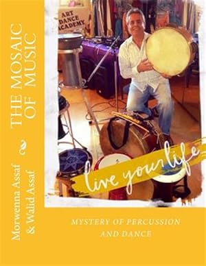 Immagine del venditore per Mosaic of Music : Mystery of Percussion and Dance venduto da GreatBookPricesUK