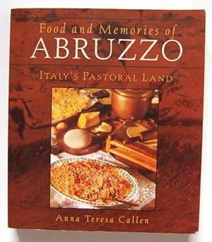 Immagine del venditore per Food and Memories of Abruzzo: Italy's Pastoral Land venduto da Hang Fire Books