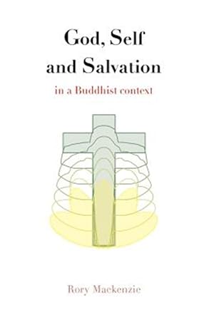 Seller image for God, Self and Salvation in a Buddhist Context for sale by GreatBookPricesUK