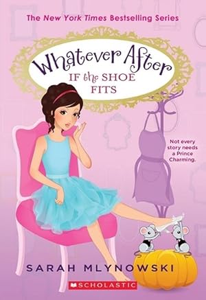 Seller image for If the Shoe Fits (Whatever After #2) (Paperback) for sale by Grand Eagle Retail