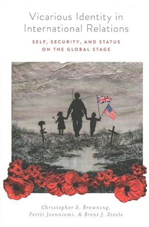 Seller image for Vicarious Identity in International Relations : Self, Security, and Status on the Global Stage for sale by GreatBookPricesUK