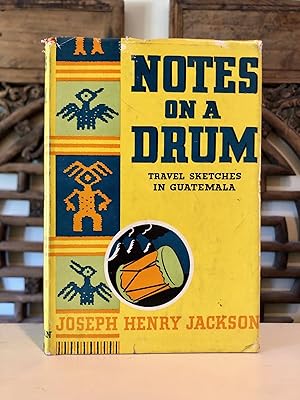 Notes on a Drum: Travel Sketches in Guatemala