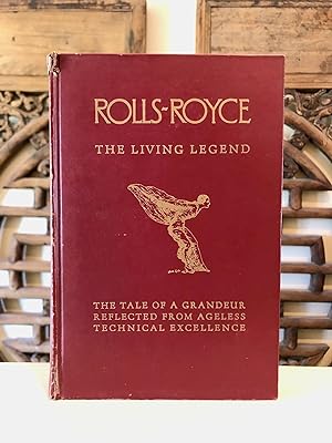 Seller image for Rolls-Royce The Living Legend as Reflected by Half a Century of Contemporary British and American Sales and Institutional Literature for sale by Long Brothers Fine & Rare Books, ABAA