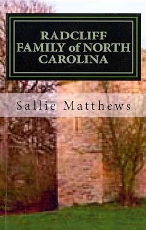 Bild des Verkufers fr Radcliff Family of North Carolina zum Verkauf von GreatBookPricesUK